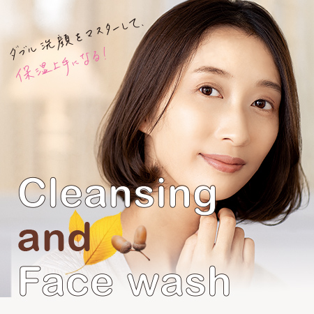 Cleansing and Face wash